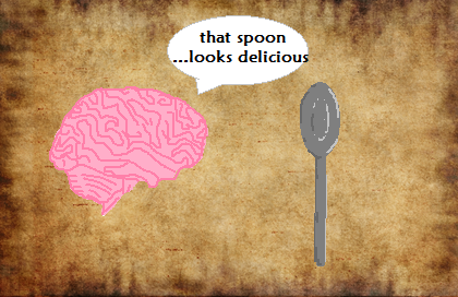 Spoon-fed Brain